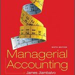 Managerial Accounting 6th Edition Jiambalvo Test Bank