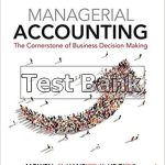 Managerial Accounting The Cornerstone of Business Decision Making 7th Edition Mowen Test Bank