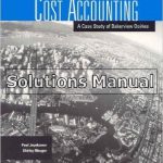 Managerial Applications of Cost Accounting A Case Study of Bakerview Dairies 1st Edition Maugers Solutions Manual