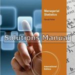 Managerial Statistics International Edition 9th Edition Keller Solutions Manual