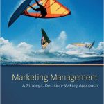 Marketing Management A Strategic Decision-Making Approach 8th Edition Mullins Solutions Manual