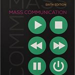 Mass Communication Living in a Media World 6th Edition Hanson Solutions Manual