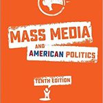 Mass Media and American Politics 10th Edition Graber Test Bank