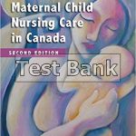 Maternal Child Nursing Care in Canada 2nd Edition Perry Test Bank