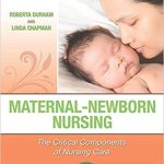 Maternal Newborn Nursing The Critical Components of Nursing Care 2nd Edition Durham Test Bank