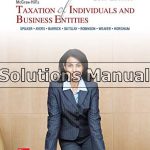 McGraw Hills Taxation of Individuals and Business Entities 2019 Edition 10th Edition Spilker Solutions Manual