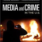 Media and Crime in the U S 1st Edition Jewkes Test Bank