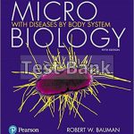 Microbiology with Diseases by Body System 5th Edition Bauman Test Bank