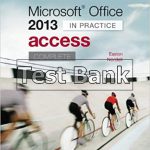 Microsoft Office Access 2013 Complete In Practice 1st Edition Easton Test Bank