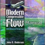 Modern Compressible Flow With Historical Perspective 3rd Edition Anderson Solutions Manual