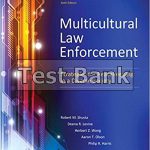 Multicultural Law Enforcement 6th Edition Shusta Test Bank