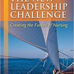 New leadership Challenge Creating the Future of Nursing 4th Edition Grossman Test Bank