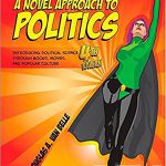 Novel Approach to Politics Introducing Political Science through Books Movies and Popular Culture 4th Edition Belle Test Bank