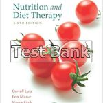 Nutrition and Diet Therapy 6th Edition Lutz Test Bank
