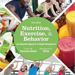 Nutrition Exercise and Behavior An Integrated Approach to Weight Management 3rd Edition Summerfield Solutions Manual