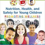 Nutrition Health and Safety for Young Children Promoting Wellness 3rd Edition Sorte Test Bank