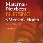 Olds Maternal Newborn Nursing and Womens Health Across the Lifespan 9th Edition Davidson Test Bank