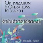 Optimization in Operations Research 1st Edition Rardin Solutions Manual
