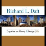 Organization Theory and Design 12th Edition Daft Test Bank