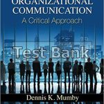 Organizational Communication 1st Edition Mumby Test Bank