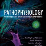 Pathophysiology The Biologic Basis for Disease in Adults and Children 6th Edition McCance Test Bank