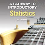 Pathway to Introductory Statistics 1st Edition Lehmann Solutions Manual
