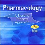 Pharmacology A Nursing Process Approach 7th Edition Kee Test Bank