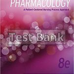 Pharmacology A Patient Centered Nursing Process Approach 8th Edition Kee Test Bank
