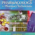 Pharmacology for Pharmacy Technicians 1st Edition Moscou Test Bank