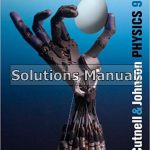 Physics 9th Edition Cutnell Solutions Manual