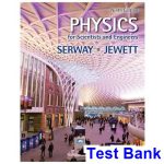 Physics for Scientists and Engineers 9th Edition Serway Test Bank