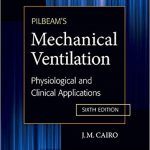 Pilbeams Mechanical Ventilation Physiological and Clinical Applications 6th Edition Cairo Test Bank