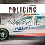 Policing 2nd Edition Worrall Test Bank