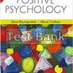 Positive Psychology 1st Edition Baumgardner Test Bank