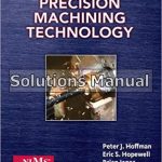 Precision Machining Technology 1st Edition Hoffman Solutions Manual