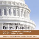 Prentice Halls Federal Taxation 2014 Corporations Partnerships Estates and Trusts 27th Edition Anderson Solutions Manual