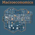 Principles of Macroeconomics 1st Edition Mateer Test Bank