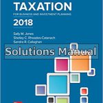 Principles of Taxation for Business and Investment Planning 2018 21st Edition Jones Solutions Manual