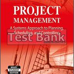Project Management A Systems Approach To Planning Scheduling And Controlling 10th Edition Kerzner Test Bank