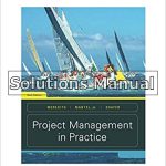 Project Management in Practice 6th Edition Meredith Solutions Manual