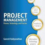 Project Management Process Technology and Practice 1st Edition Vaidyanathan Test Bank