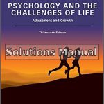 Psychology And The Challenges Of Life 13th Edition Nevid Solutions Manual