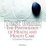 Psychology of Health and Health Care A Canadian Perspective 5th Edition Poole Test Bank