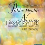 Public Health Nursing Population Centered Health Care in the Community 7th Edition Stanhope Test Bank