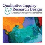 Qualitative Inquiry and Research Design Choosing Among Five Approaches 4th Edition Creswell Test Bank