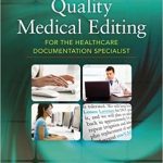 Quality Medical Editing for the Healthcare Documentation Specialist 1st Edition Ireland Solutions Manual