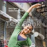 Questions and Answers A Guide to Fitness and Wellness 3rd Edition Liguori Test Bank