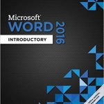 Shelly Cashman Series Microsoft Office 365 and Word 2016 Introductory 1st Edition Vermaat Test Bank