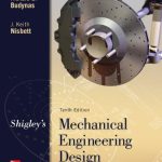 Shigleys Mechanical Engineering Design 10th Edition Budynas Solutions Manual