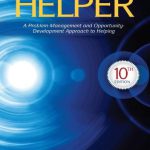 Skilled Helper A Problem-Management and Opportunity-Development Approach to Helping 10th Edition Gerard Egan Test Bank